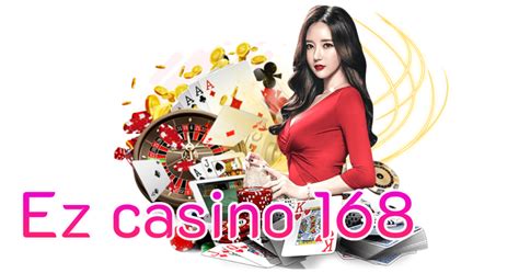 ez casino 168